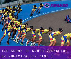 Ice Arena in North Yorkshire by municipality - page 1