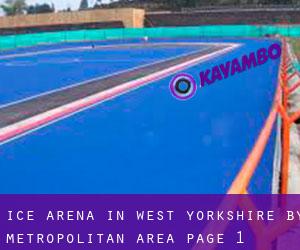 Ice Arena in West Yorkshire by metropolitan area - page 1