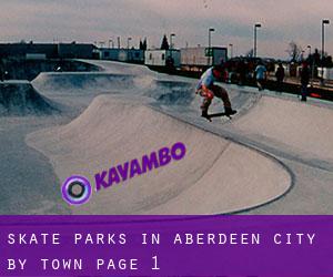 Skate Parks in Aberdeen City by town - page 1
