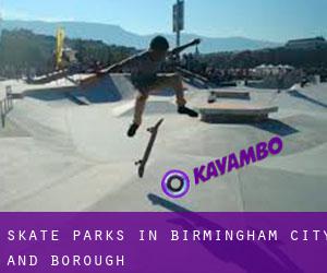 Skate Parks in Birmingham (City and Borough)