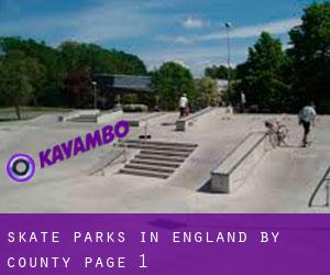 Skate Parks in England by County - page 1