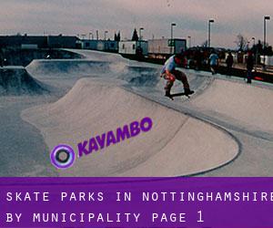 Skate Parks in Nottinghamshire by municipality - page 1