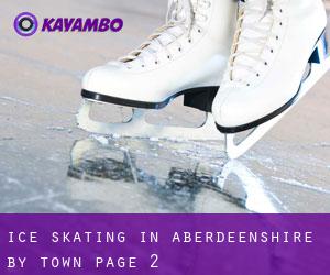 Ice Skating in Aberdeenshire by town - page 2