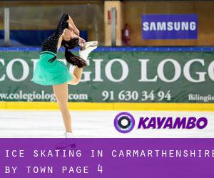 Ice Skating in Carmarthenshire by town - page 4