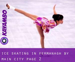Ice Skating in Fermanagh by main city - page 2