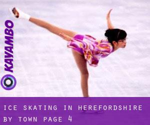 Ice Skating in Herefordshire by town - page 4