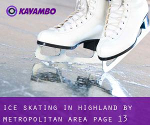 Ice Skating in Highland by metropolitan area - page 13