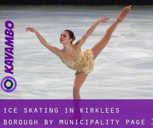 Ice Skating in Kirklees (Borough) by municipality - page 1