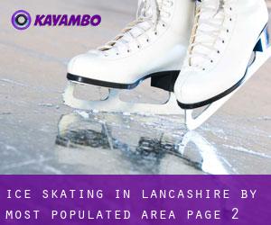 Ice Skating in Lancashire by most populated area - page 2
