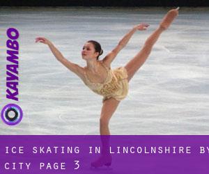 Ice Skating in Lincolnshire by city - page 3