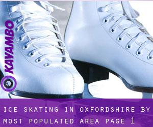 Ice Skating in Oxfordshire by most populated area - page 1