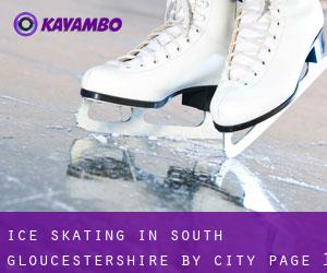 Ice Skating in South Gloucestershire by city - page 1