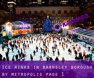 Ice Rinks in Barnsley (Borough) by metropolis - page 1