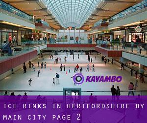 Ice Rinks in Hertfordshire by main city - page 2