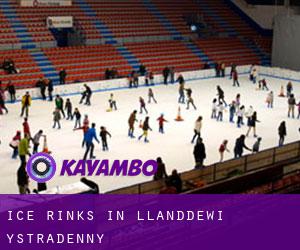 Ice Rinks in Llanddewi Ystradenny