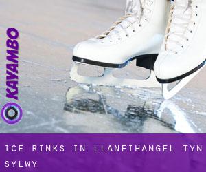 Ice Rinks in Llanfihangel-ty'n-Sylwy