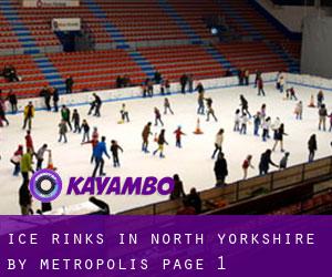 Ice Rinks in North Yorkshire by metropolis - page 1