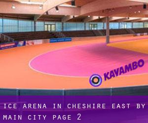 Ice Arena in Cheshire East by main city - page 2