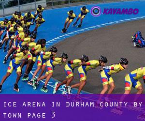 Ice Arena in Durham County by town - page 3