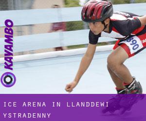 Ice Arena in Llanddewi Ystradenny