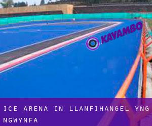 Ice Arena in Llanfihangel-yng-Ngwynfa Ice Arena in Llanfihangel-yng-Ngwynfa