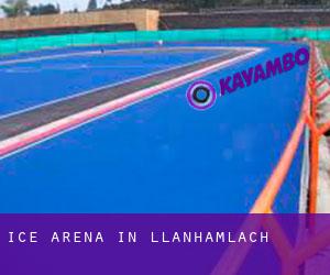Ice Arena in Llanhamlach