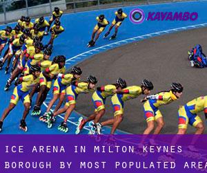Ice Arena in Milton Keynes (Borough) by most populated area - page 1