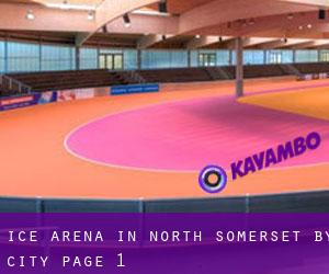Ice Arena in North Somerset by city - page 1