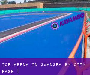 Ice Arena in Swansea by city - page 1