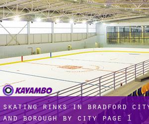 Skating Rinks in Bradford (City and Borough) by city - page 1