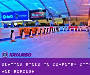 Skating Rinks in Coventry (City and Borough)