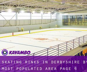 Skating Rinks in Derbyshire by most populated area - page 4