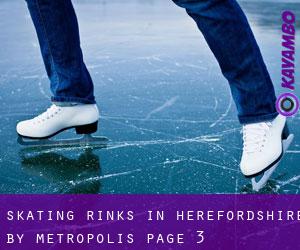Skating Rinks in Herefordshire by metropolis - page 3