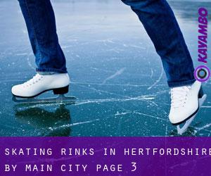 Skating Rinks in Hertfordshire by main city - page 3