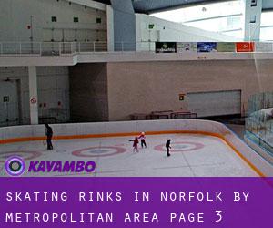 Skating Rinks in Norfolk by metropolitan area - page 3