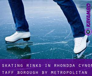 Skating Rinks in Rhondda Cynon Taff (Borough) by metropolitan area - page 1