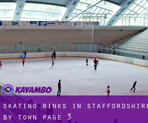 Skating Rinks in Staffordshire by town - page 3