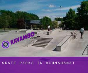 Skate Parks in Achnahanat
