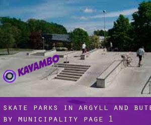 Skate Parks in Argyll and Bute by municipality - page 1