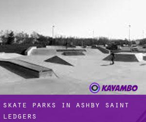 Skate Parks in Ashby Saint Ledgers