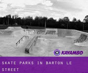 Skate Parks in Barton le Street
