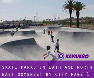 Skate Parks in Bath and North East Somerset by city - page 1