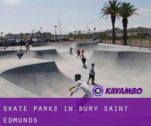 Skate Parks in Bury Saint Edmunds