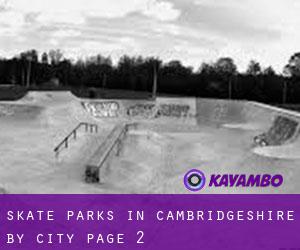 Skate Parks in Cambridgeshire by city - page 2