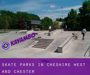 Skate Parks in Cheshire West and Chester