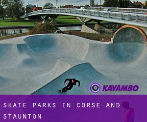 Skate Parks in Corse and Staunton