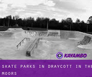 Skate Parks in Draycott in the Moors