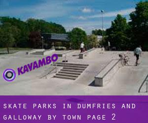 Skate Parks in Dumfries and Galloway by town - page 2