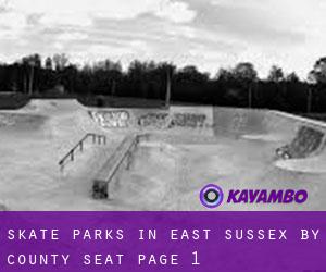 Skate Parks in East Sussex by county seat - page 1