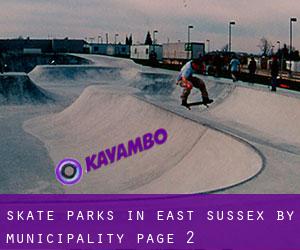 Skate Parks in East Sussex by municipality - page 2